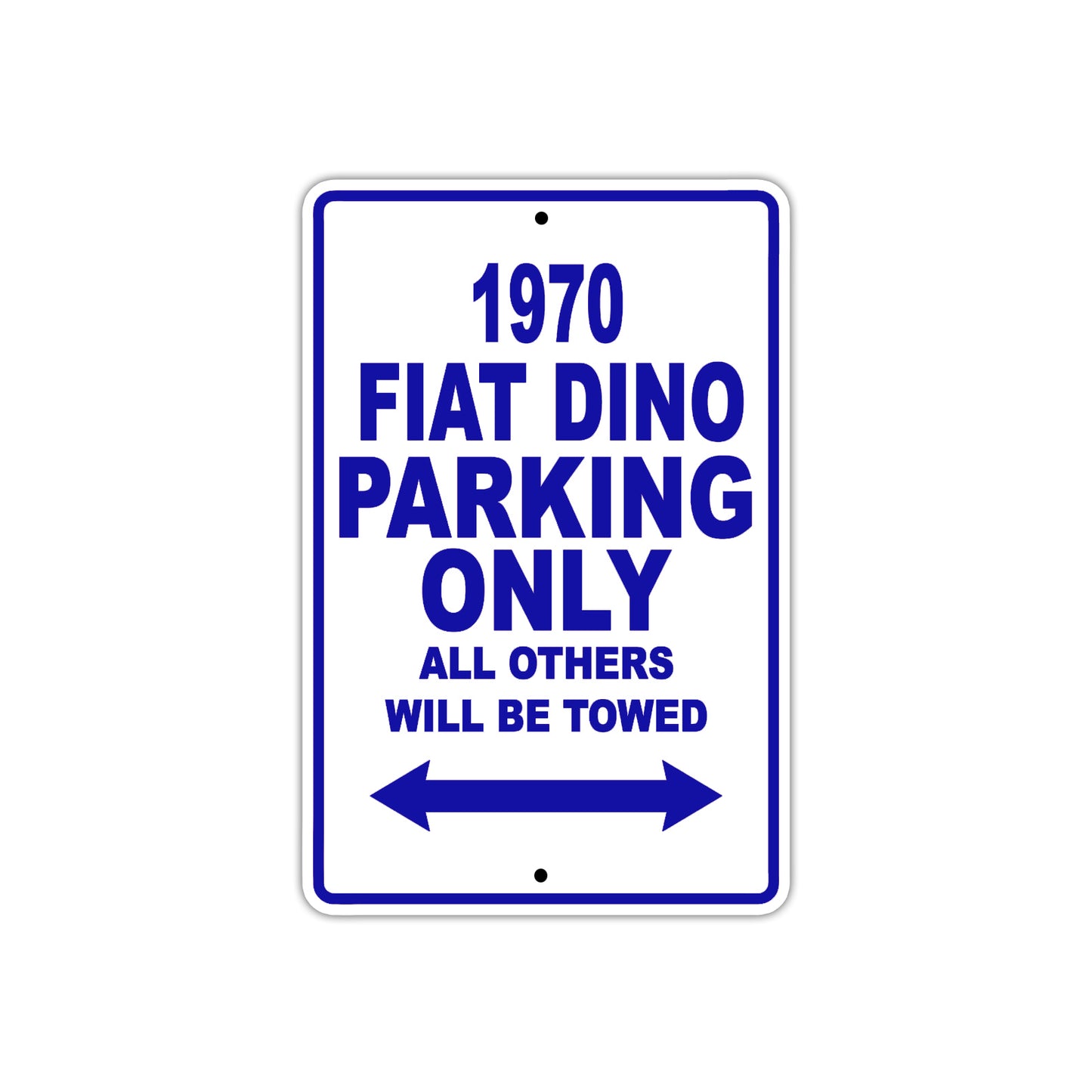 1970 Fiat Dino Car Parking Only All Others Will Be Towed Metal Sign Plate