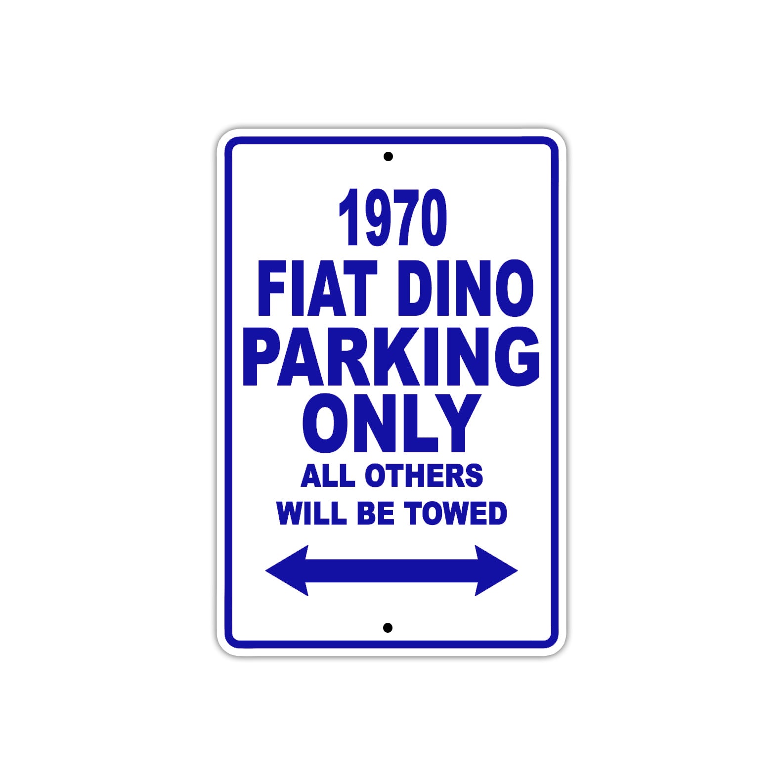 1970 Fiat Dino Car Parking Only All Others Will Be Towed Metal Sign Plate