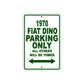 1970 Fiat Dino Car Parking Only All Others Will Be Towed Sign Plate