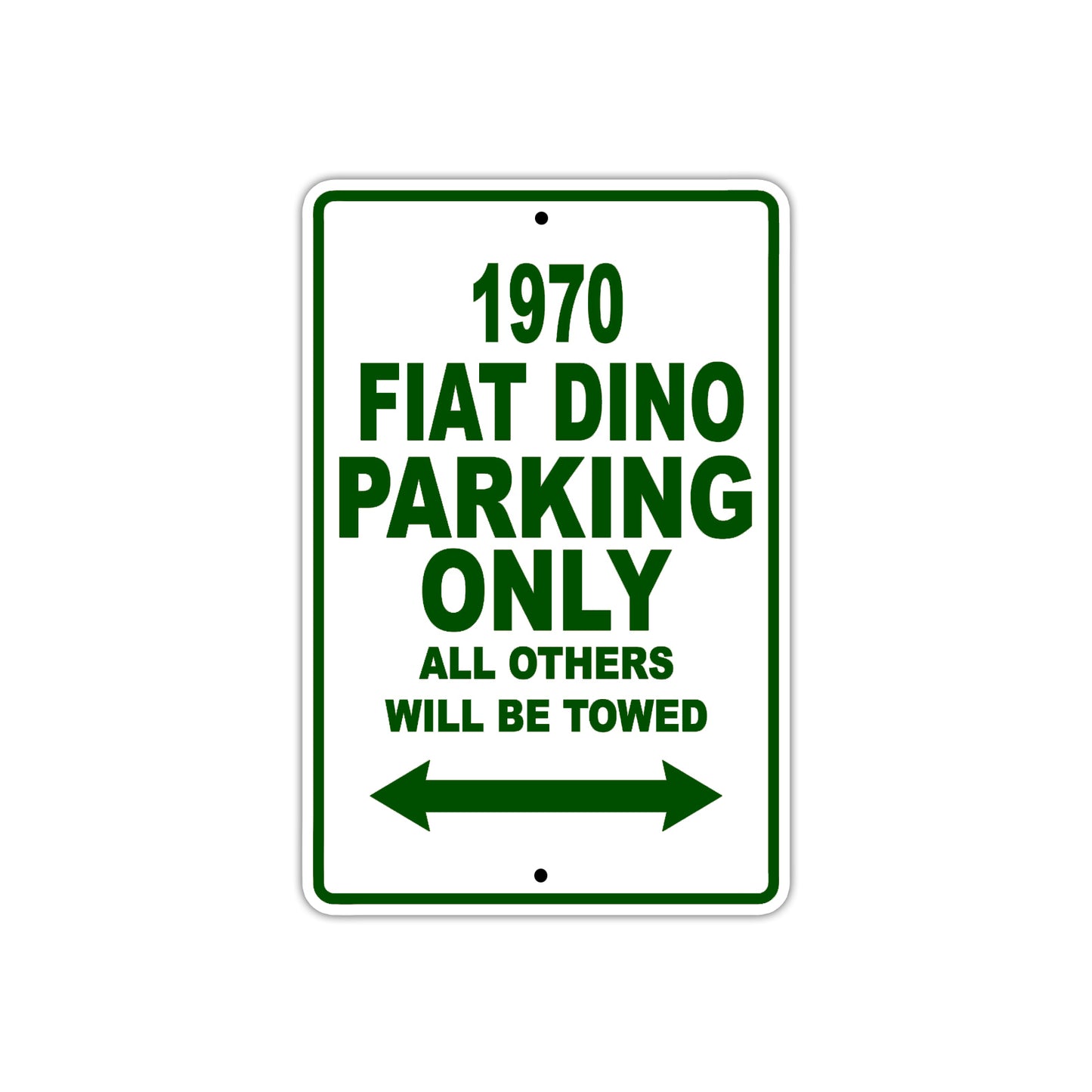 1970 Fiat Dino Car Parking Only All Others Will Be Towed Sign Plate