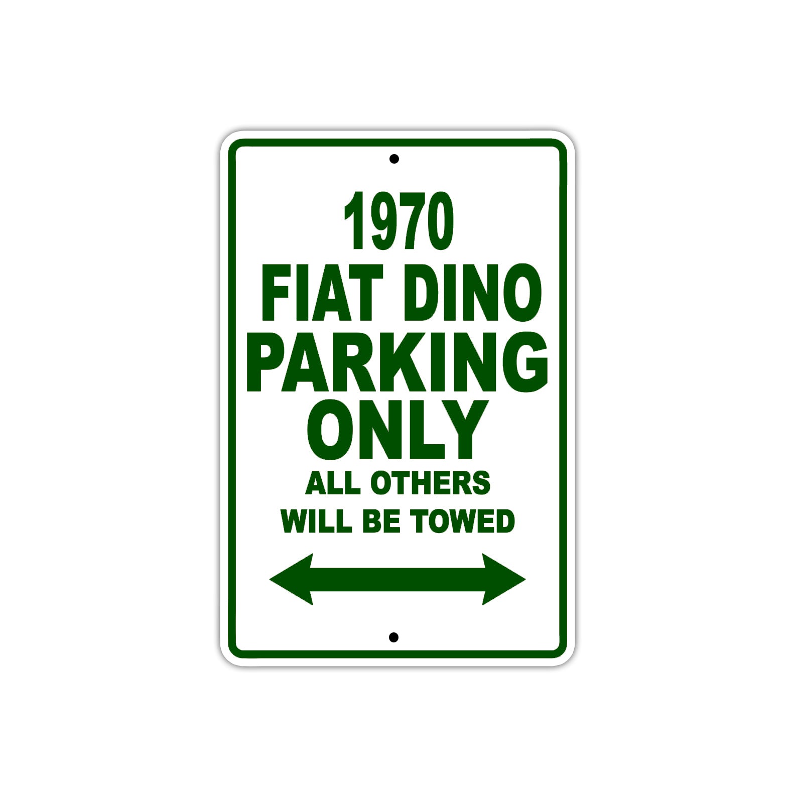 1970 Fiat Dino Car Parking Only All Others Will Be Towed Sign Plate