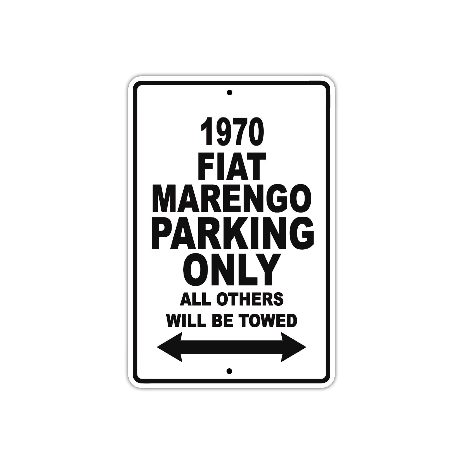 1970 Fiat Marengo Car Parking Only All Others Will Be Towed Metal Sign 