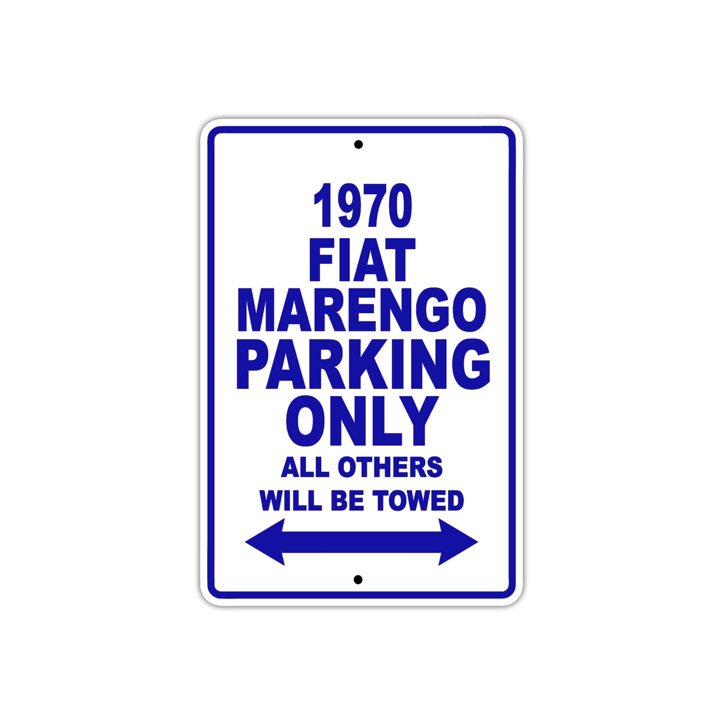 1970 Fiat Marengo Car Parking Only All Others Will Be Towed Metal Sign Plate