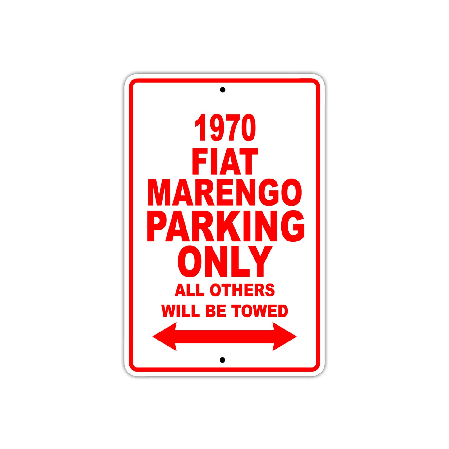 1970 Fiat Marengo Car Parking Only All Others Will Be Towed Sign