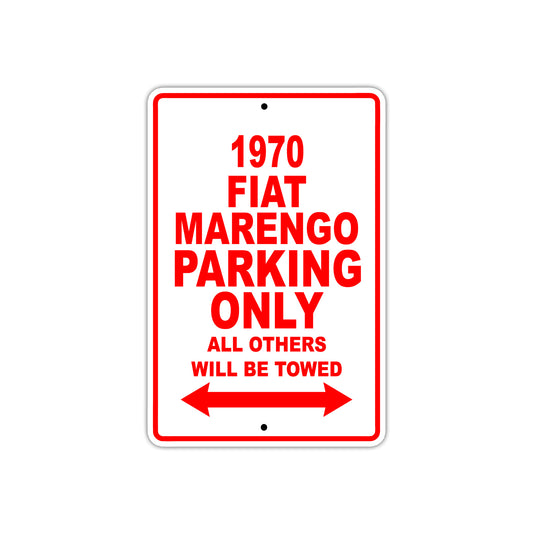 1970 Fiat Marengo Car Parking Only All Others Will Be Towed Sign