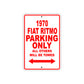 1970 Fiat Ritmo Car Parking Only All Others Will Be Towed Sign