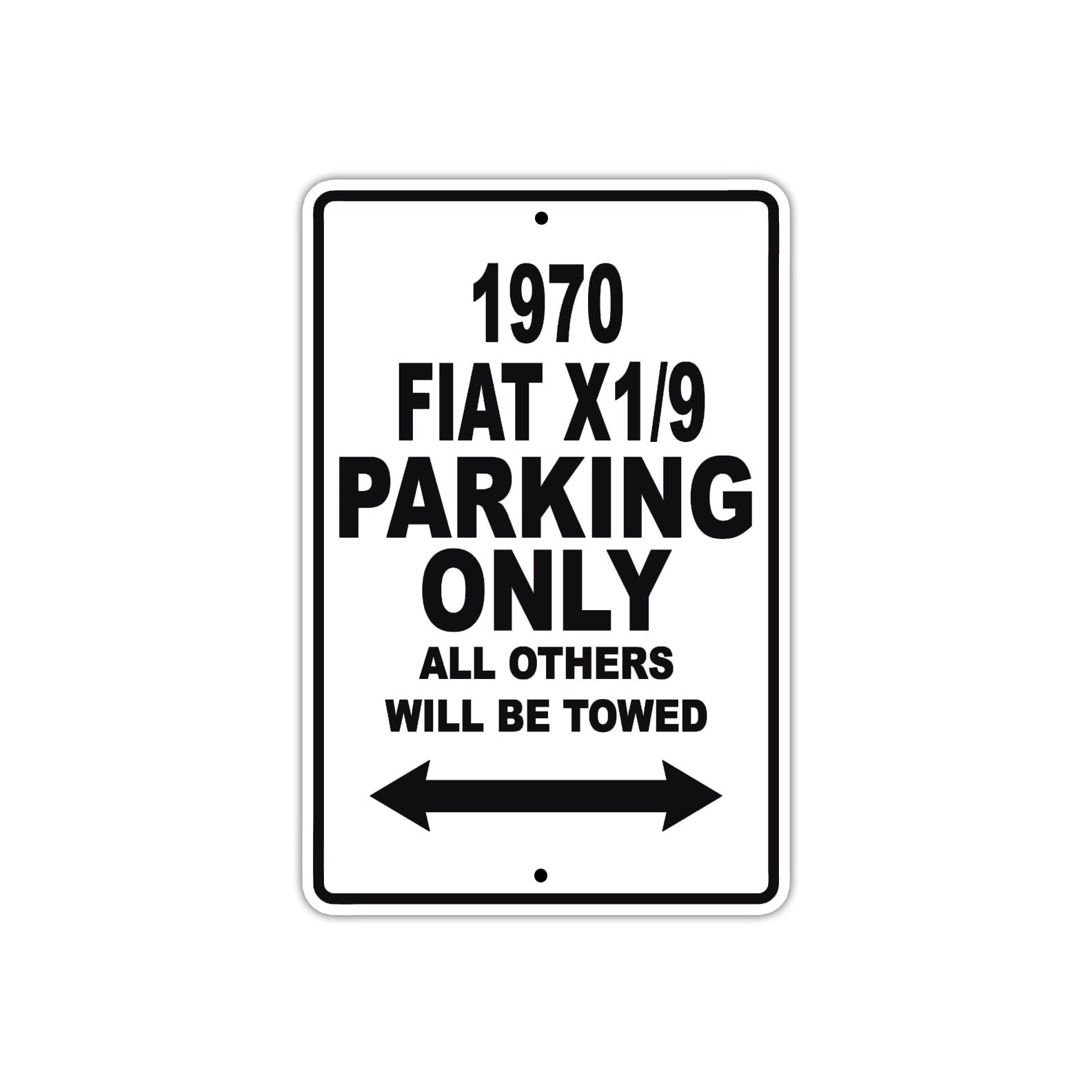 1970 Fiat X1/9 Car Parking Only All Others Will Be Towed Metal Sign 