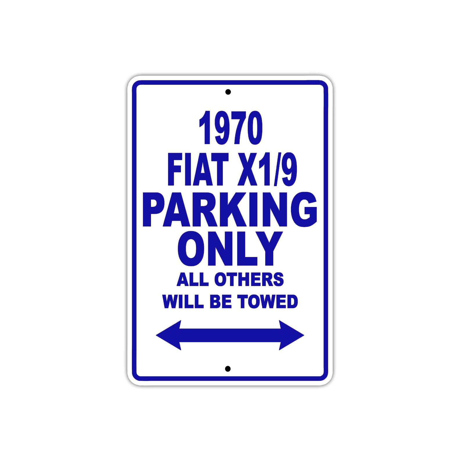 1970 Fiat X1/9 Car Parking Only All Others Will Be Towed Metal Sign Plate