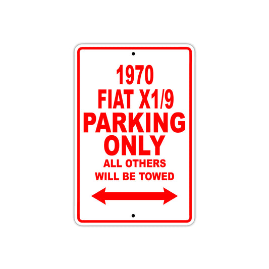1970 Fiat X1/9 Car Parking Only All Others Will Be Towed Sign