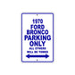 1970 Ford Bronco Car Parking Only All Others Will Be Towed Metal Sign Plate