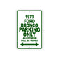 1970 Ford Bronco Car Parking Only All Others Will Be Towed Sign Plate
