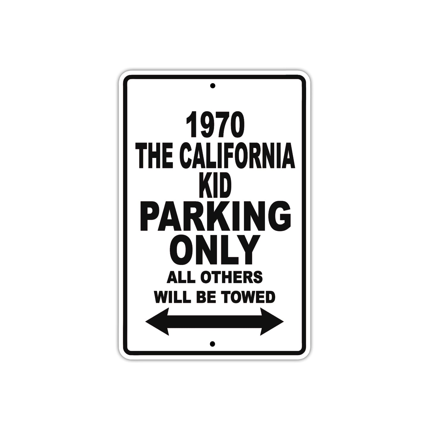 1970 The California Kid Car Parking Only All Others Will Be Towed Metal Sign  