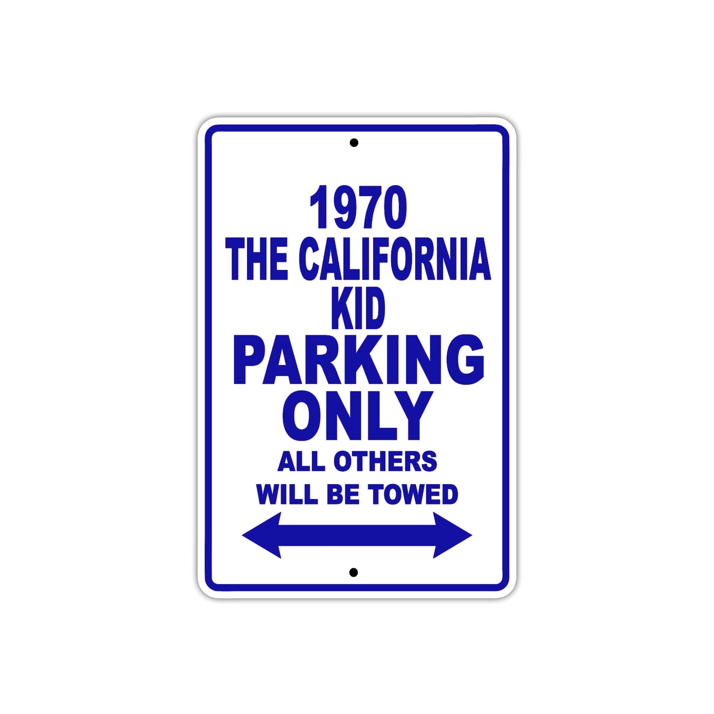 1970 The California Kid Car Parking Only All Others Will Be Towed Metal Sign Plate