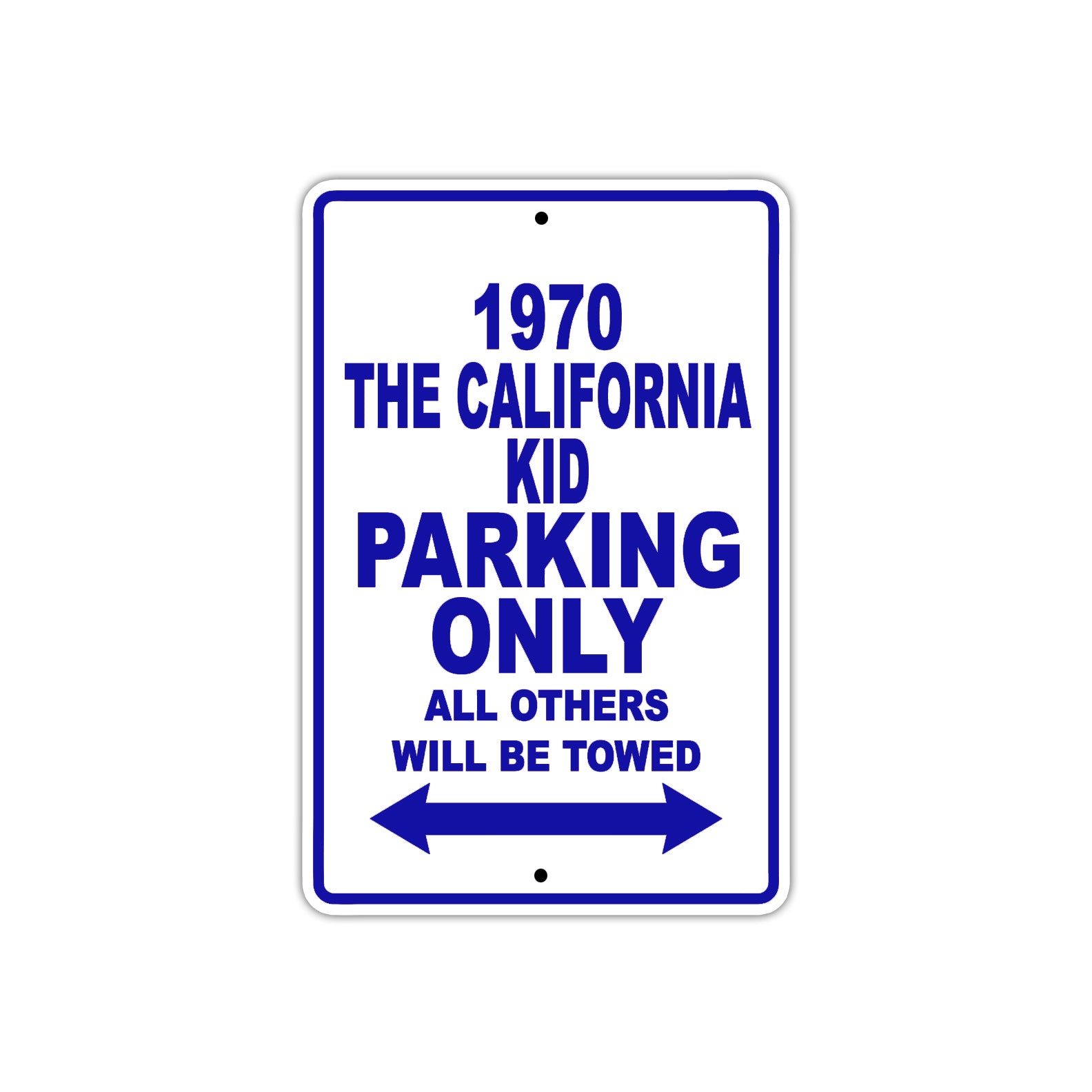 1970 The California Kid Car Parking Only All Others Will Be Towed Metal Sign Plate