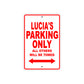Lucia's Name Parking Only All Others Will Be Towed Aluminum Metal Sign