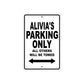 Alivia's Name Parking Only All Others Will Be Towed Aluminum Metal Sign