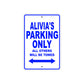 Alivia's Name Parking Only All Others Will Be Towed Aluminum Metal Sign