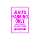 Alivia's Name Parking Only All Others Will Be Towed Aluminum Metal Sign