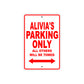 Alivia's Name Parking Only All Others Will Be Towed Aluminum Metal Sign