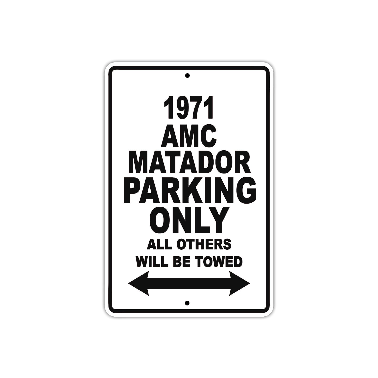 1971 AMC Matador Car Parking Only All Others Will Be Towed Metal Sign 