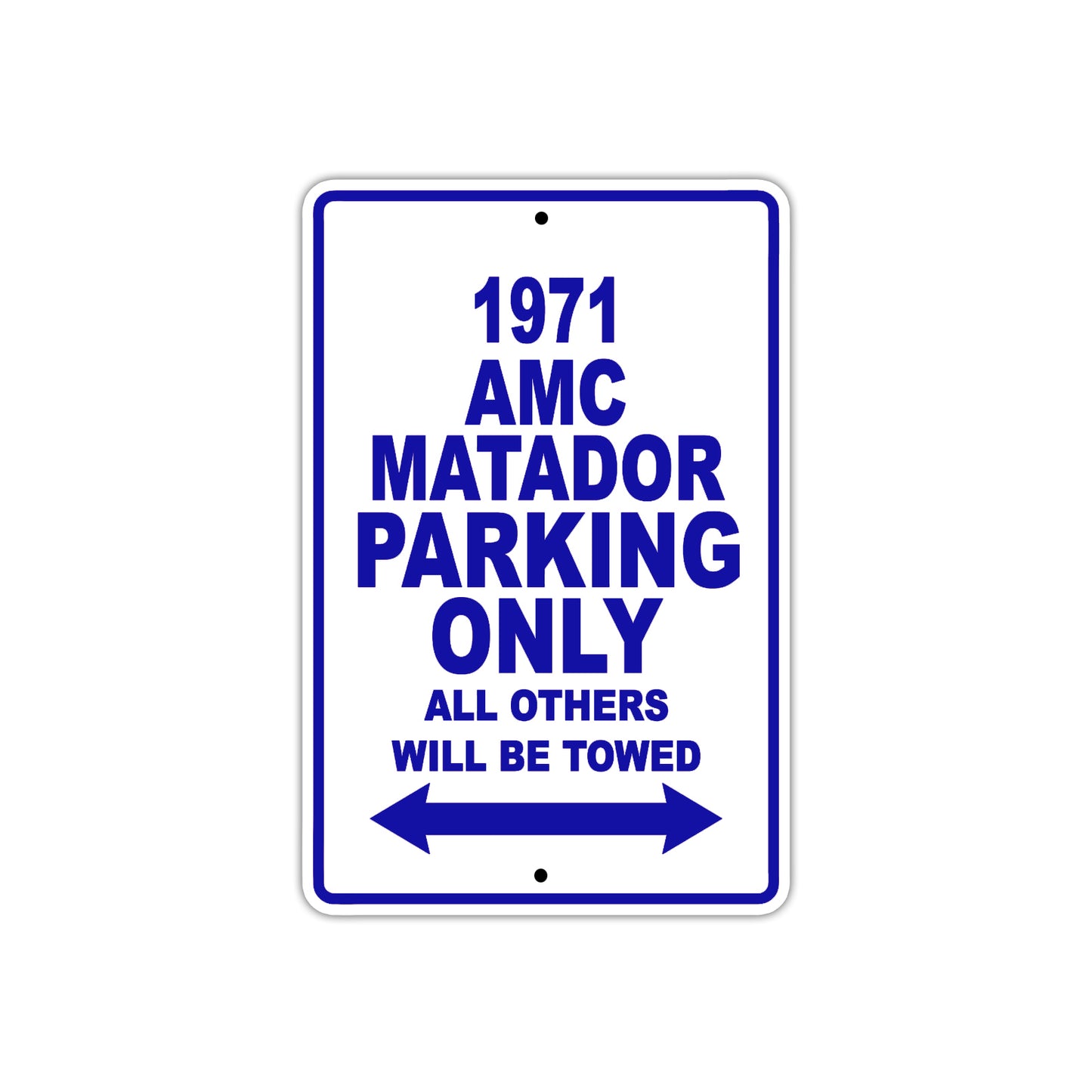 1971 AMC Matador Car Parking Only All Others Will Be Towed Metal Sign 