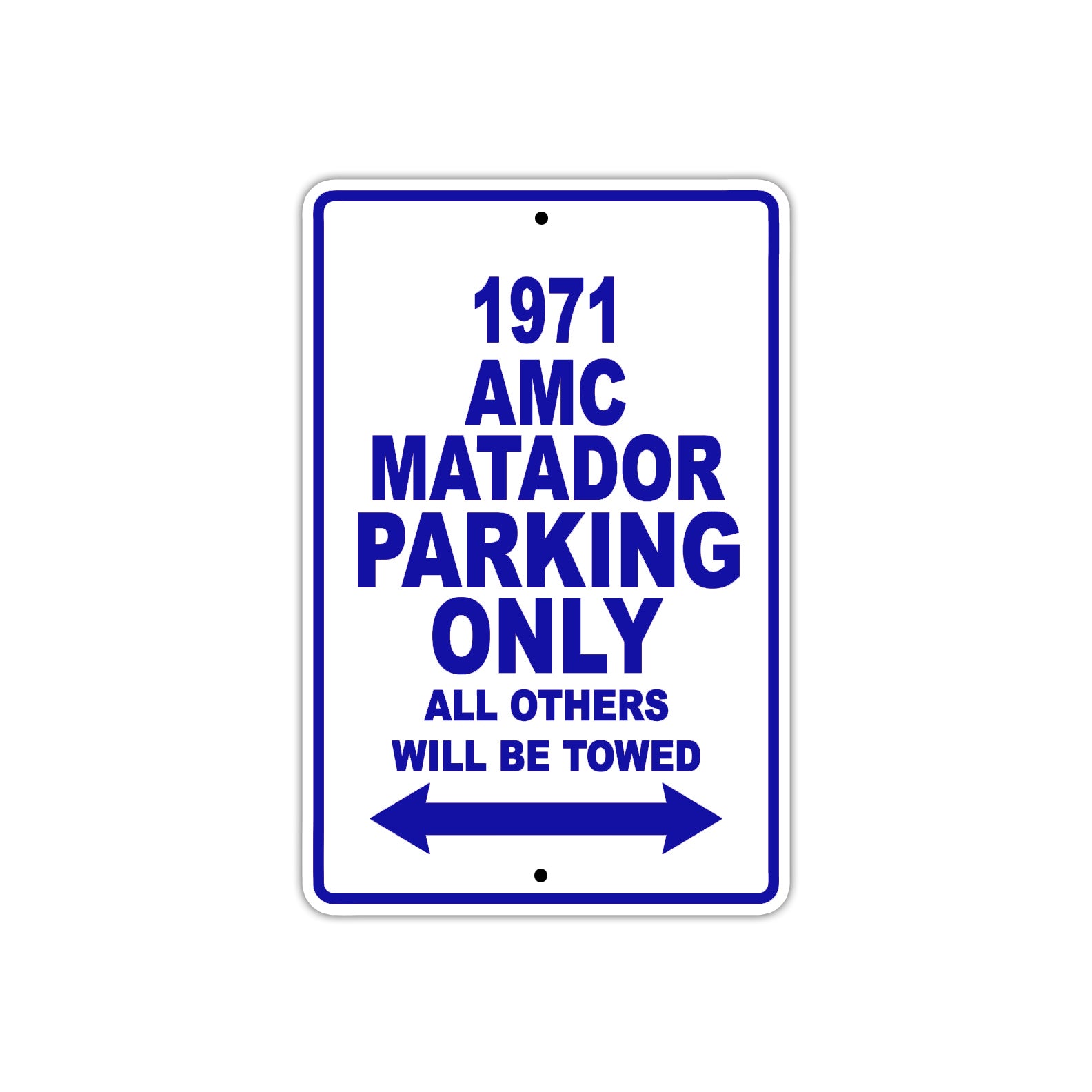 1971 AMC Matador Car Parking Only All Others Will Be Towed Metal Sign 