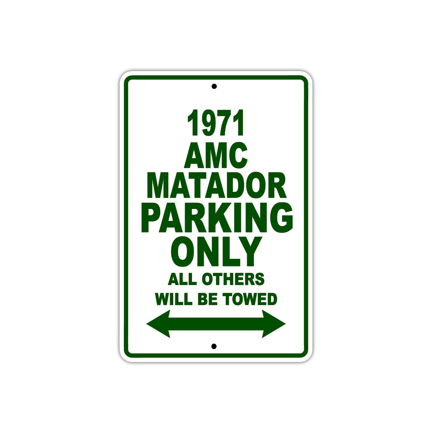 1971 AMC Matador Car Parking Only All Others Will Be Towed Metal Sign Plate