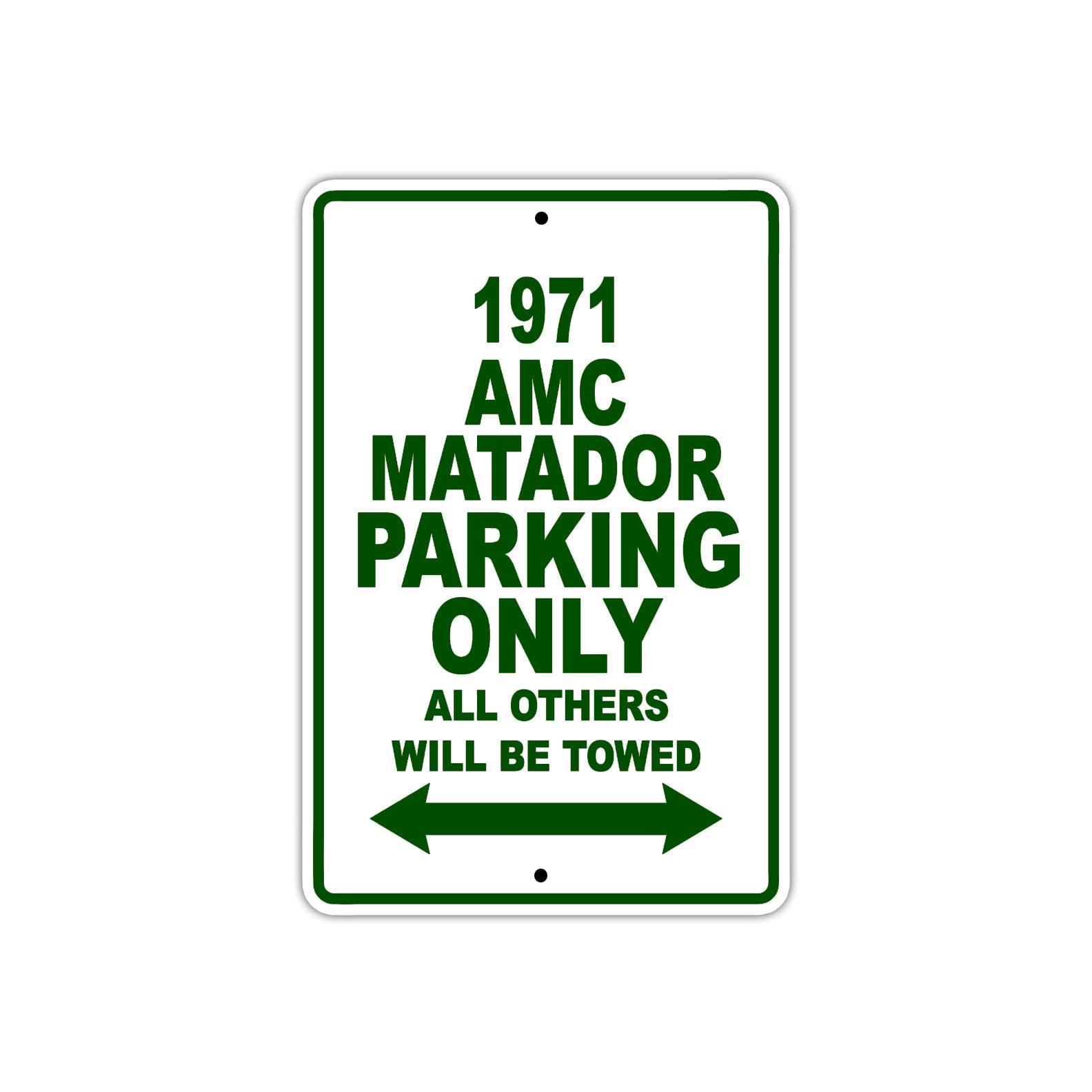1971 AMC Matador Car Parking Only All Others Will Be Towed Metal Sign Plate