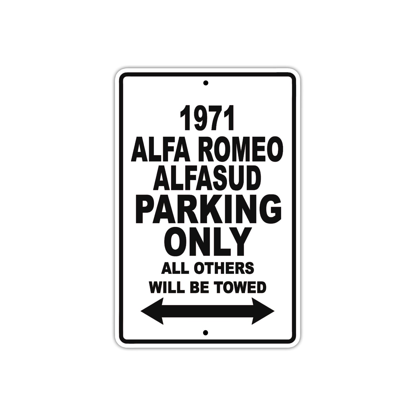 1971 Alfa Romeo Alfasud Car Parking Only All Others Will Be Towed Metal Sign 