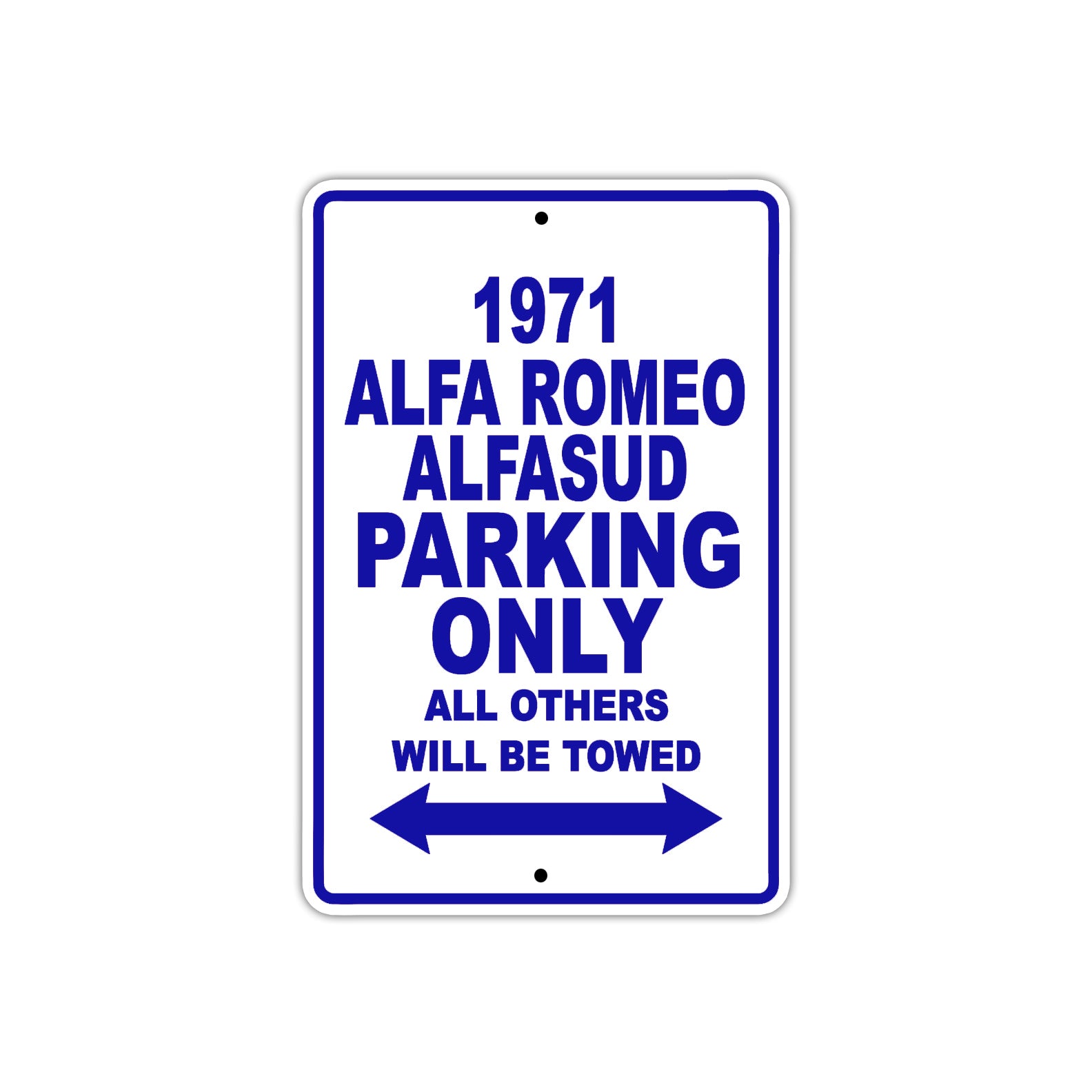 1971 Alfa Romeo Alfasud Car Parking Only All Others Will Be Towed Metal Sign Plate