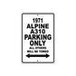 1971 Alpine A310 Car Parking Only All Others Will Be Towed Metal Sign 