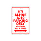 1971 Alpine A310 Car Parking Only All Others Will Be Towed Sign