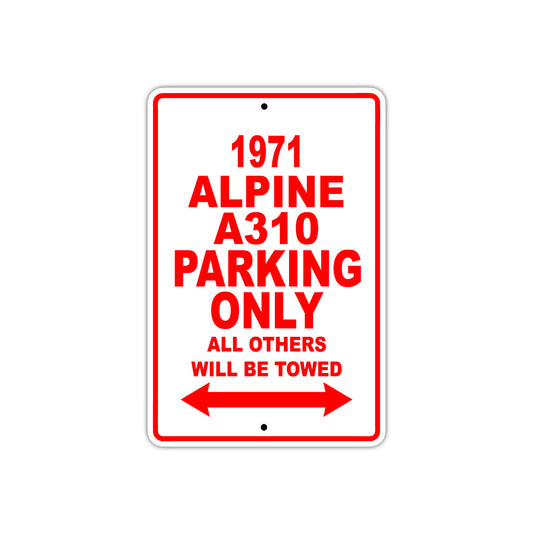 1971 Alpine A310 Car Parking Only All Others Will Be Towed Sign
