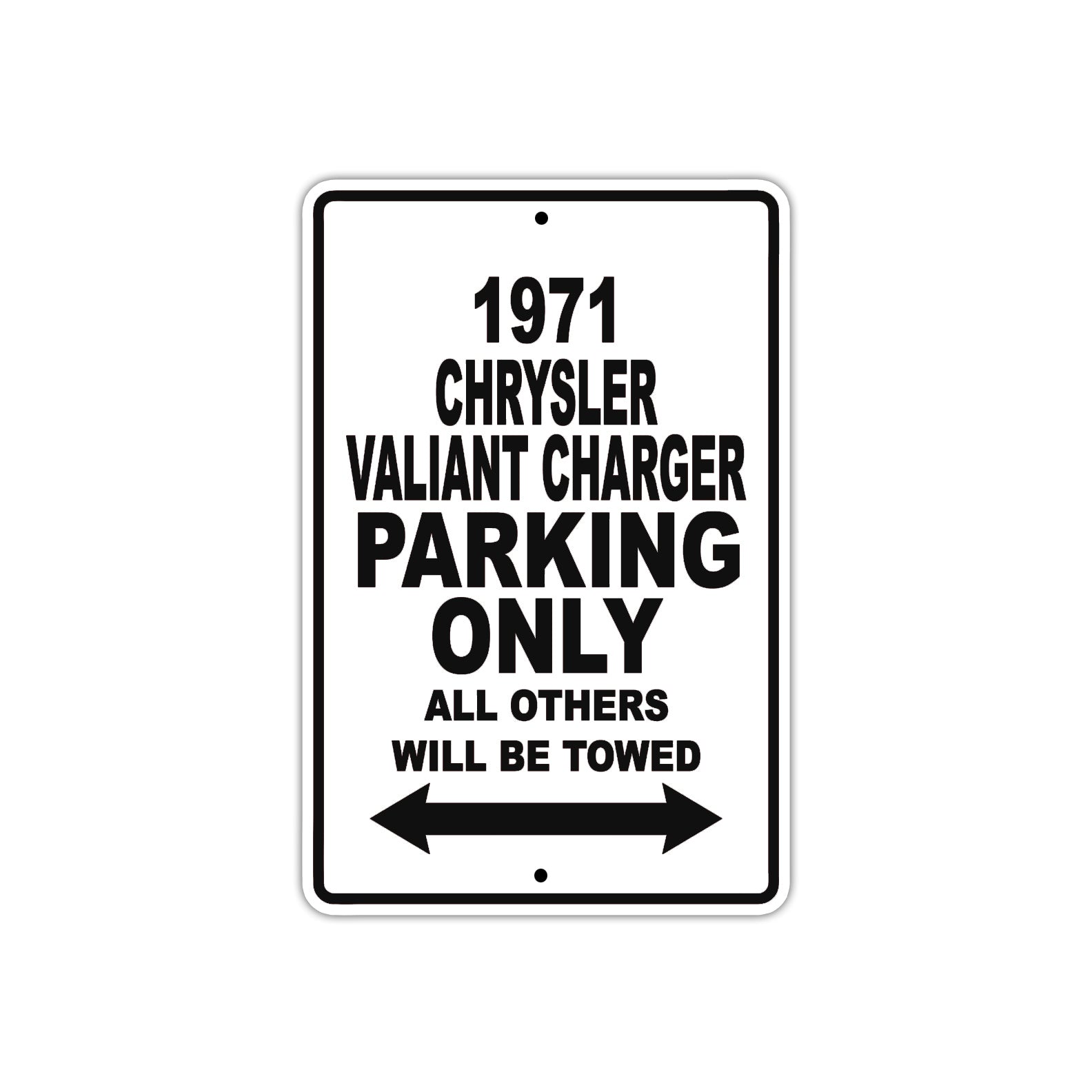 1971 Chrysler Valiant Charger Car Parking Only All Others Will Be Towed Metal Sign 