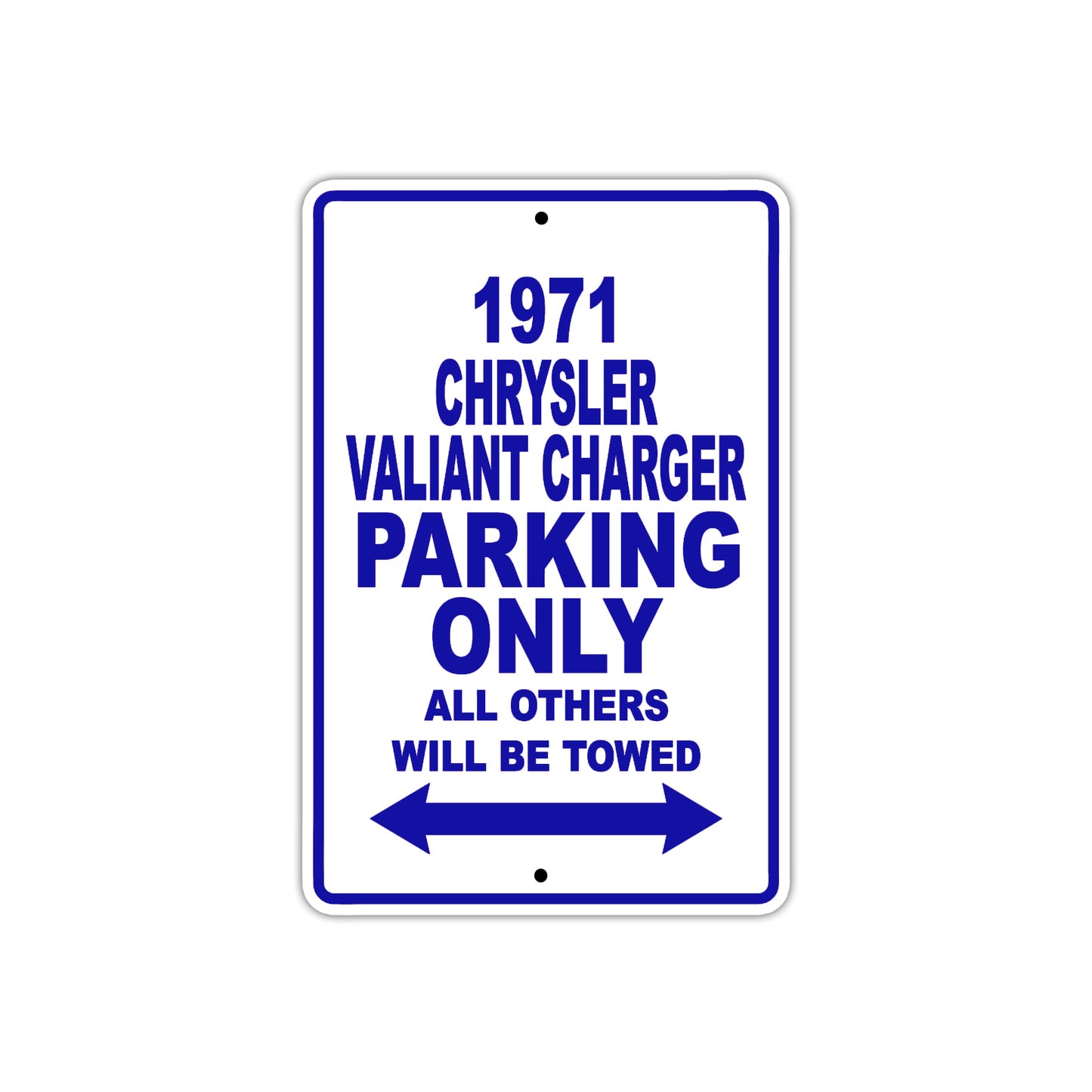 1971 Chrysler Valiant Charger Car Parking Only All Others Will Be Towed Metal Sign Plate