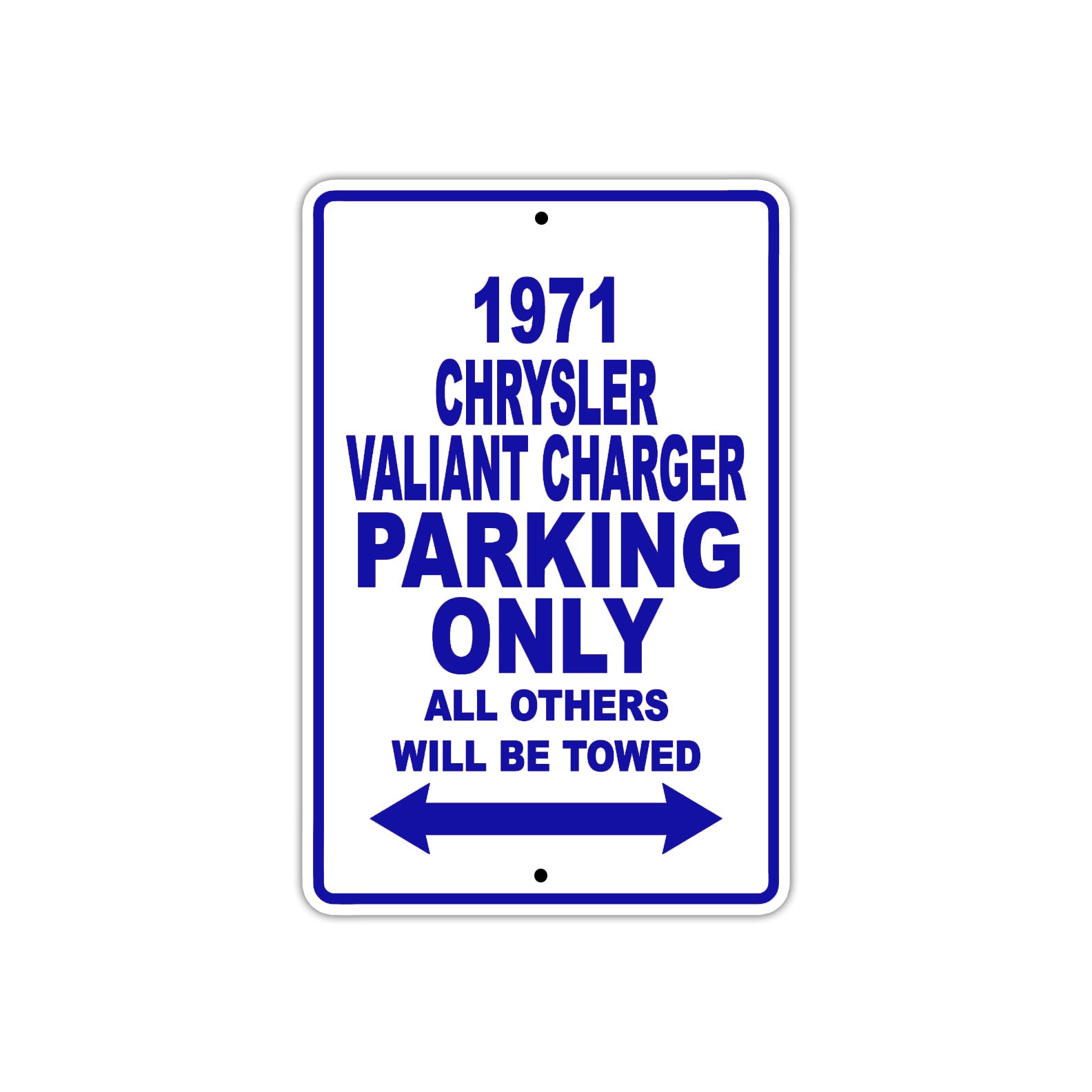 1971 Chrysler Valiant Charger Car Parking Only All Others Will Be Towed Metal Sign Plate