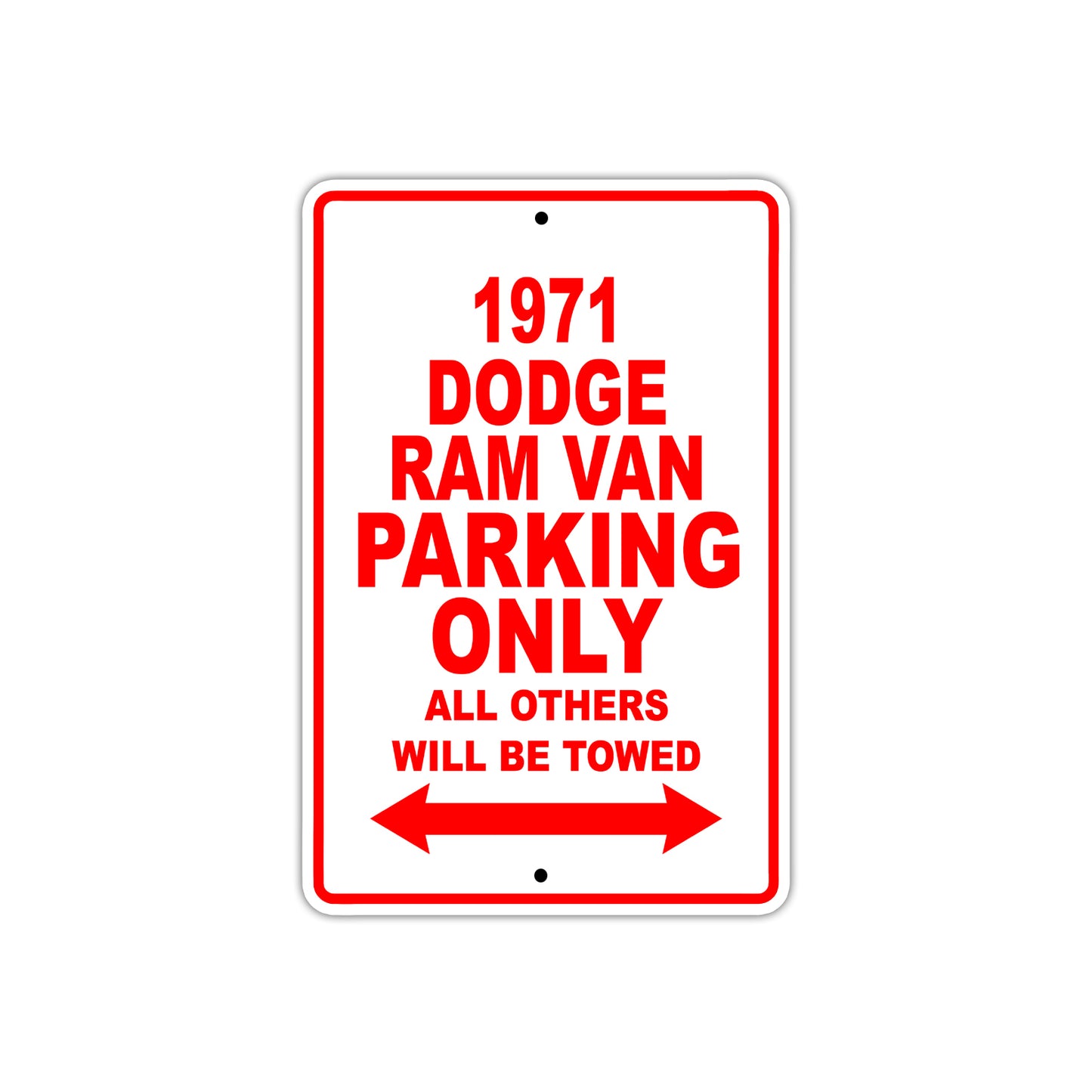 1971 Dodge Ram Van Car Parking Only All Others Will Be Towed Sign
