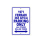 1971 Ferrari 365 GTC/4 Car Parking Only All Others Will Be Towed Metal Sign 