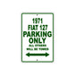 1971 Fiat 127 Car Parking Only All Others Will Be Towed Sign Plate