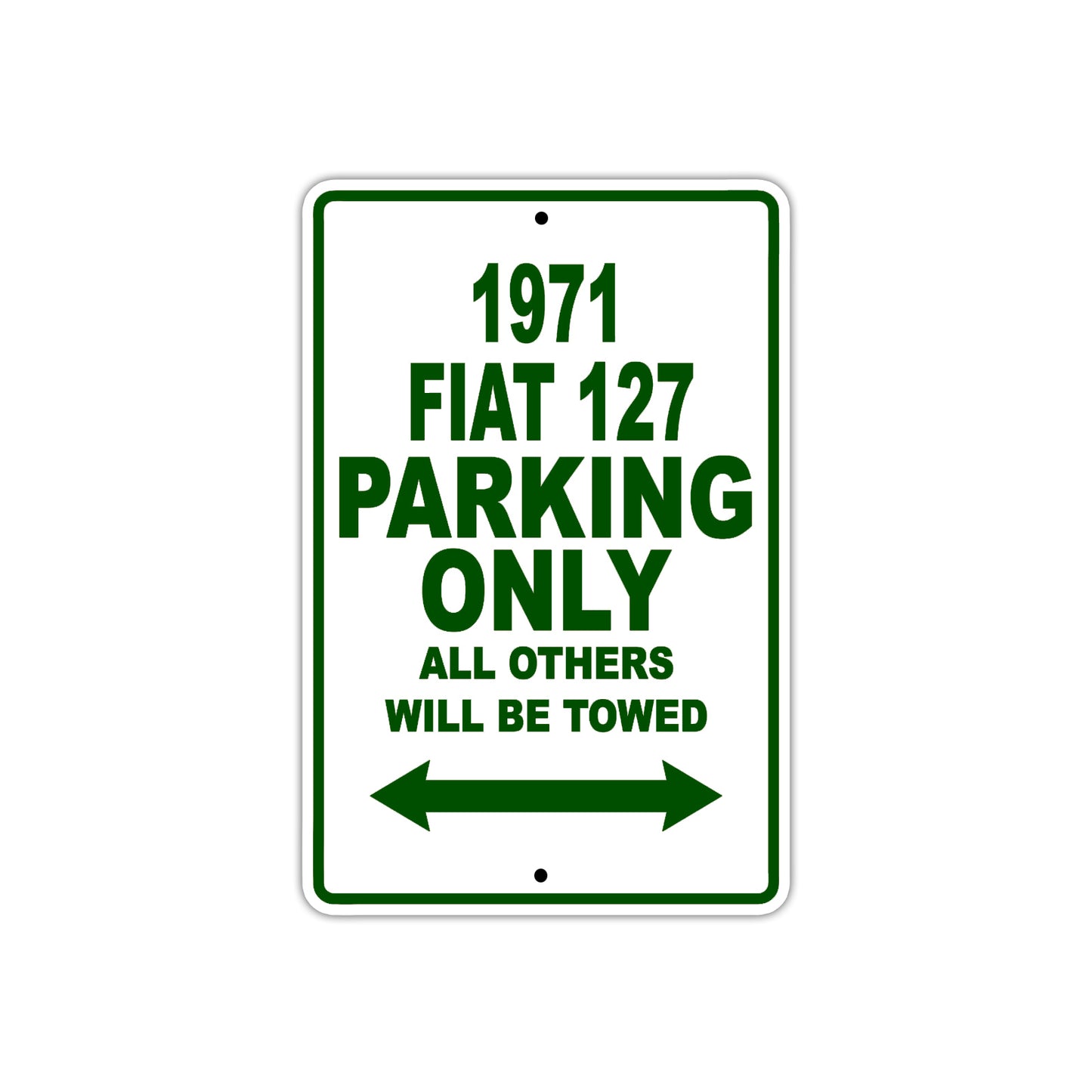 1971 Fiat 127 Car Parking Only All Others Will Be Towed Sign Plate