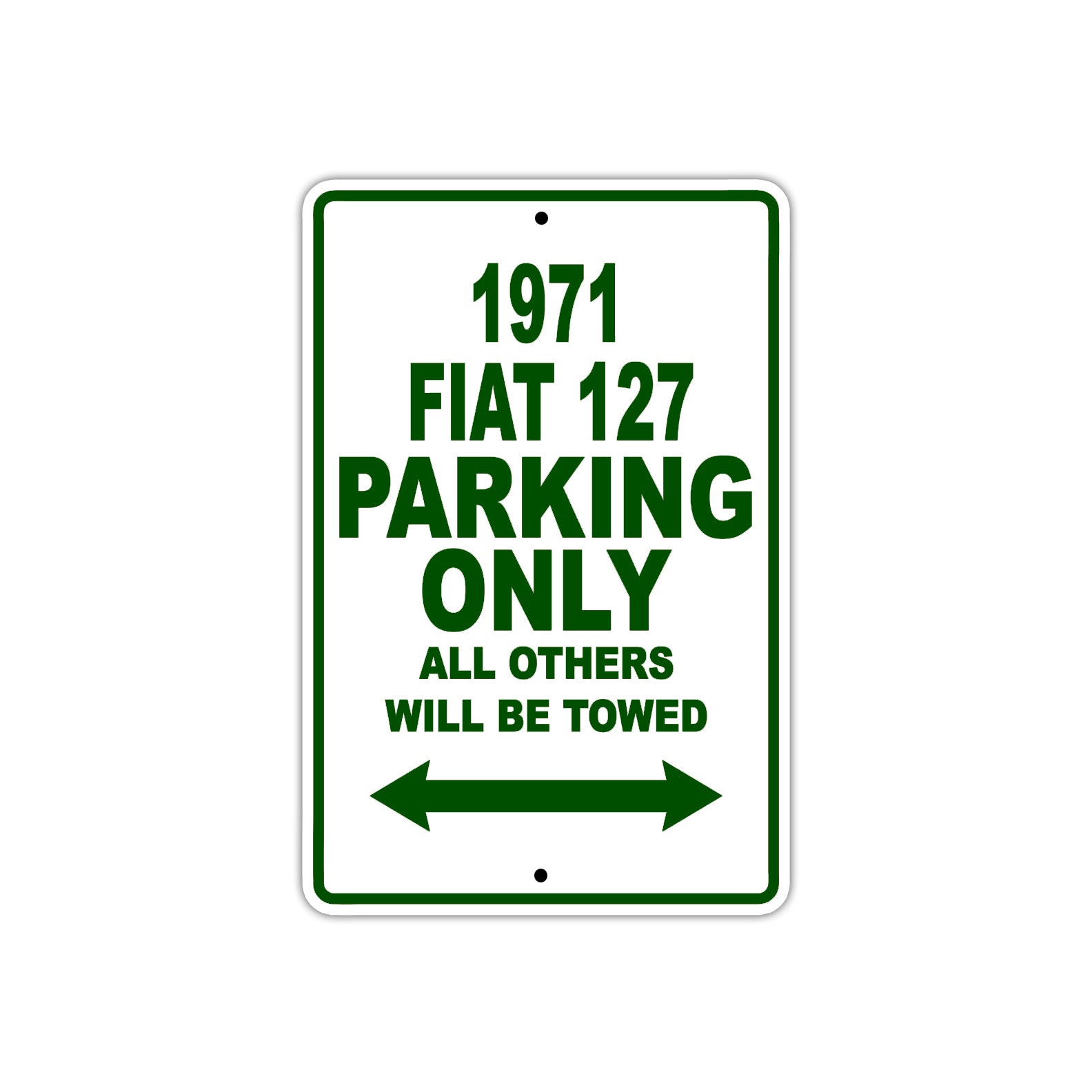 1971 Fiat 127 Car Parking Only All Others Will Be Towed Sign Plate