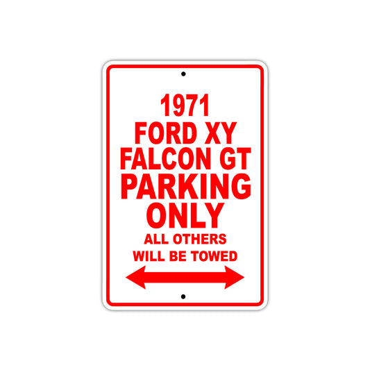 1971 Ford XY Falcon GT Car Parking Only All Others will Be Towed Sign