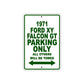 1971 Ford XY Falcon GT Car Parking Only All Others will Be Towed Sign Plate