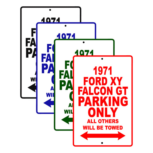 1971 Ford XY Falcon GT Car Parking Only All Others will Be Towed Signs