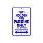 1971 Holden HQ Car Parking Only All Others Will Be Towed Metal Sign Plate