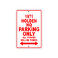 1971 Holden HQ Car Parking Only All Others Will Be Towed Sign