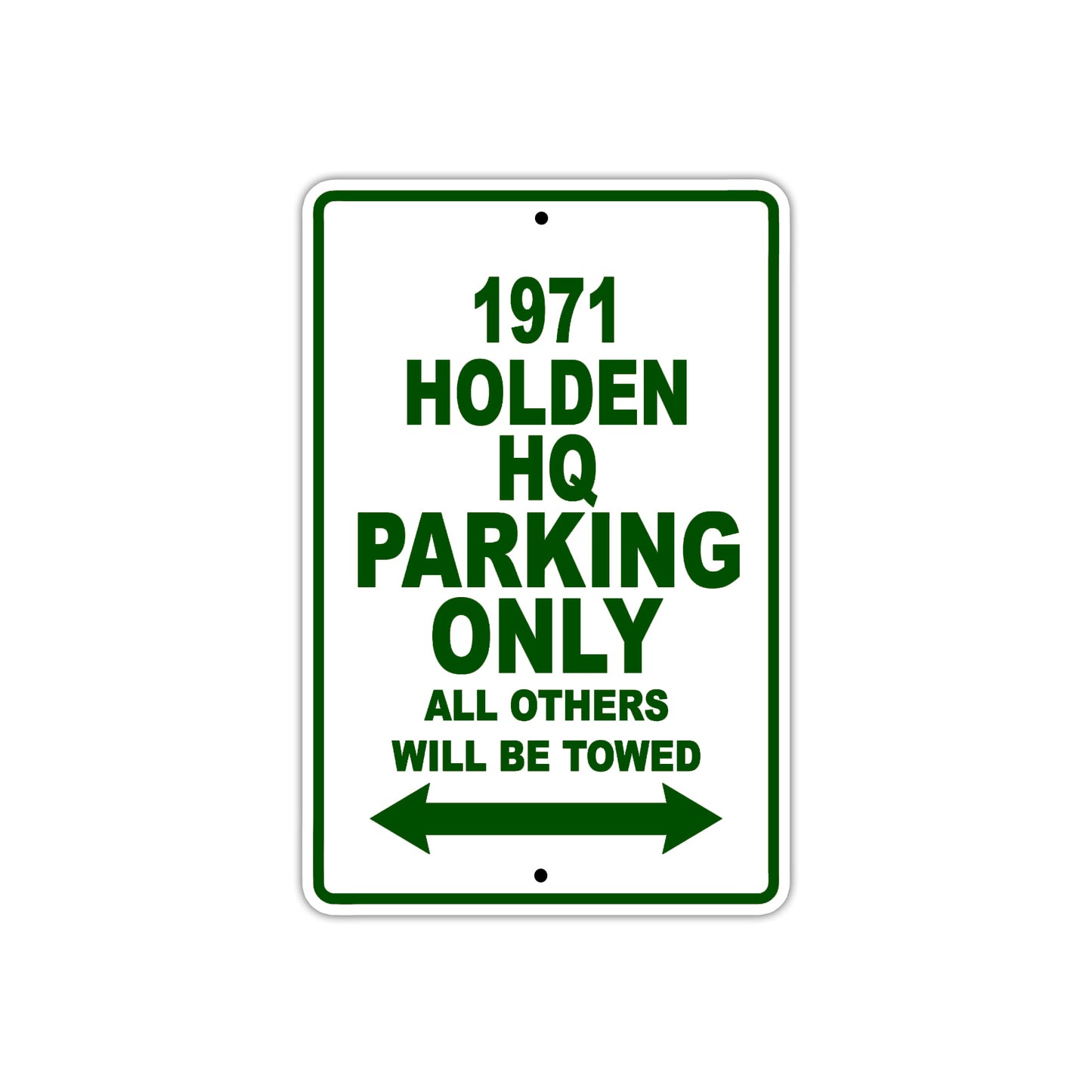 1971 Holden HQ Car Parking Only All Others Will Be Towed Sign Plate