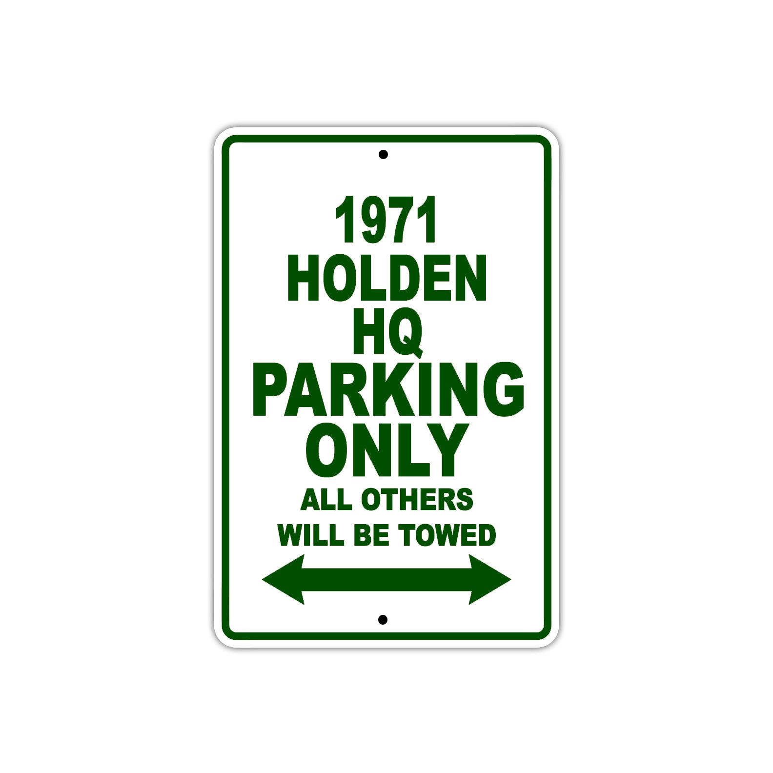 1971 Holden HQ Car Parking Only All Others Will Be Towed Sign Plate