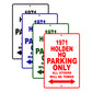 1971 Holden HQ Car Parking Only All Others Will Be Towed Signs
