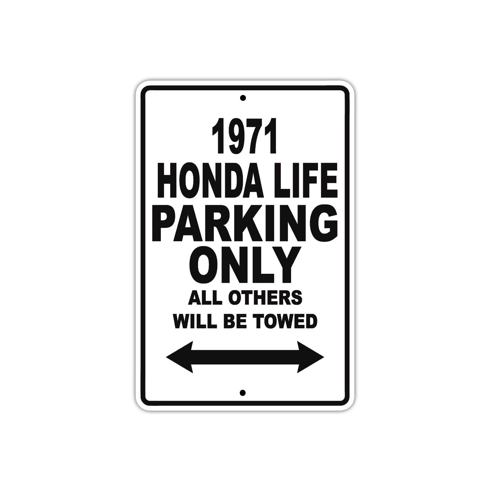 1971 Honda Life Car Parking Only All Others Will Be Towed Metal Sign 